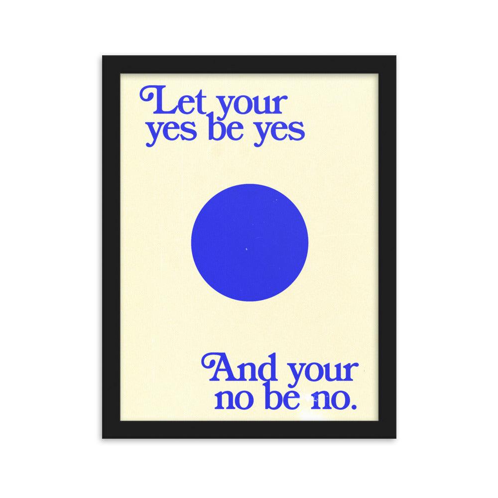 Let Your Yes be Yes 30x40cm (12x15in) Print (S&P x Dash Garcia Collection)