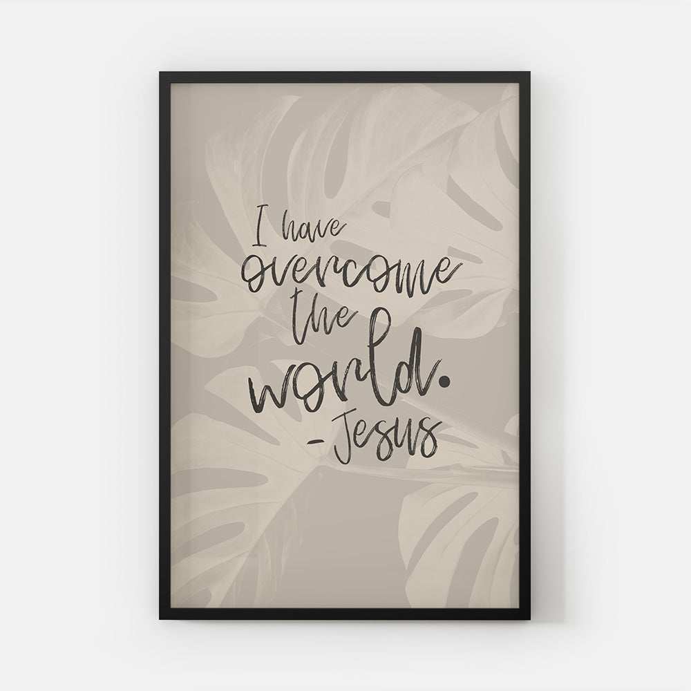 I Have Overcome The World (Light Brown) Print (Strangers & Pilgrims)