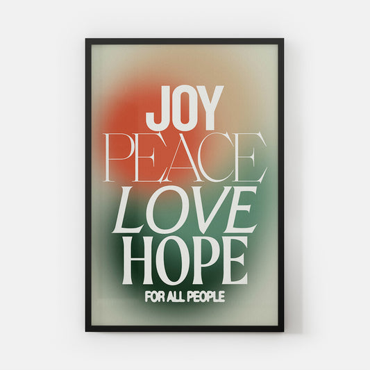 Joy Peace Love Hope For All People Print (S&P x Alex Rodriguez Collection)
