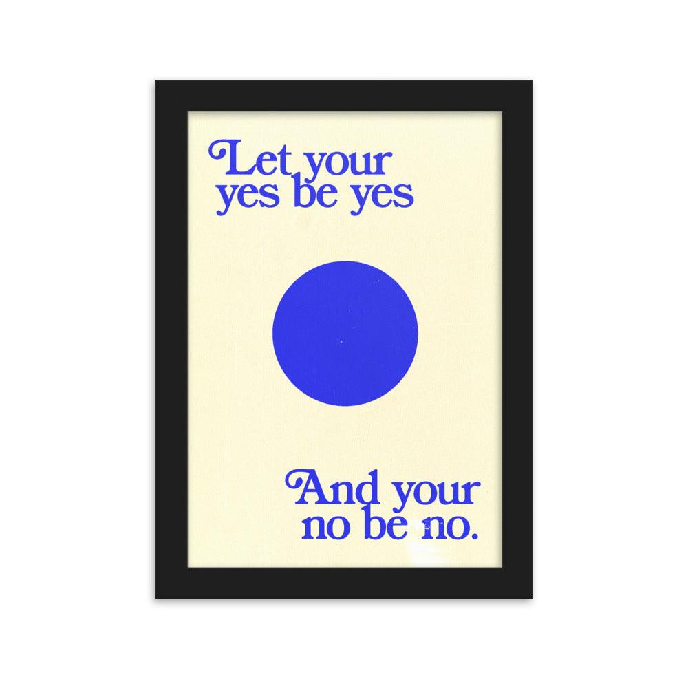 Let Your Yes be Yes 21x30cm (8x12in) Print (S&P x Dash Garcia Collection)